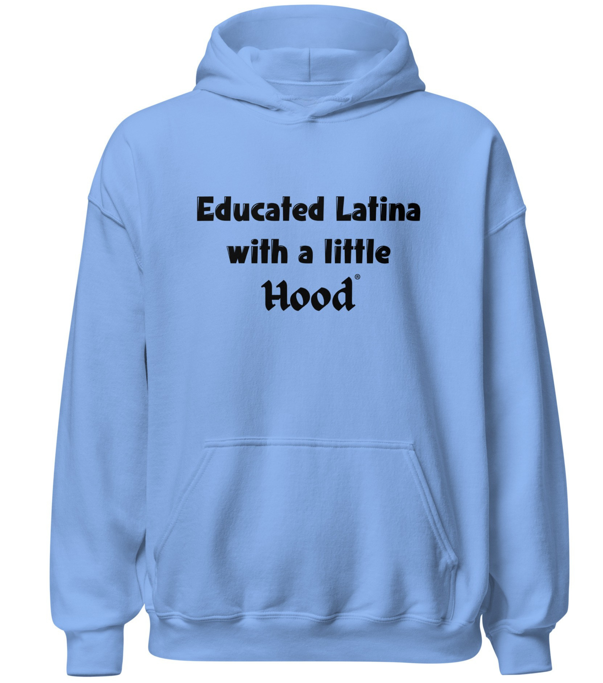 Educated Latina with a Little Hood hoodie empowerment street style