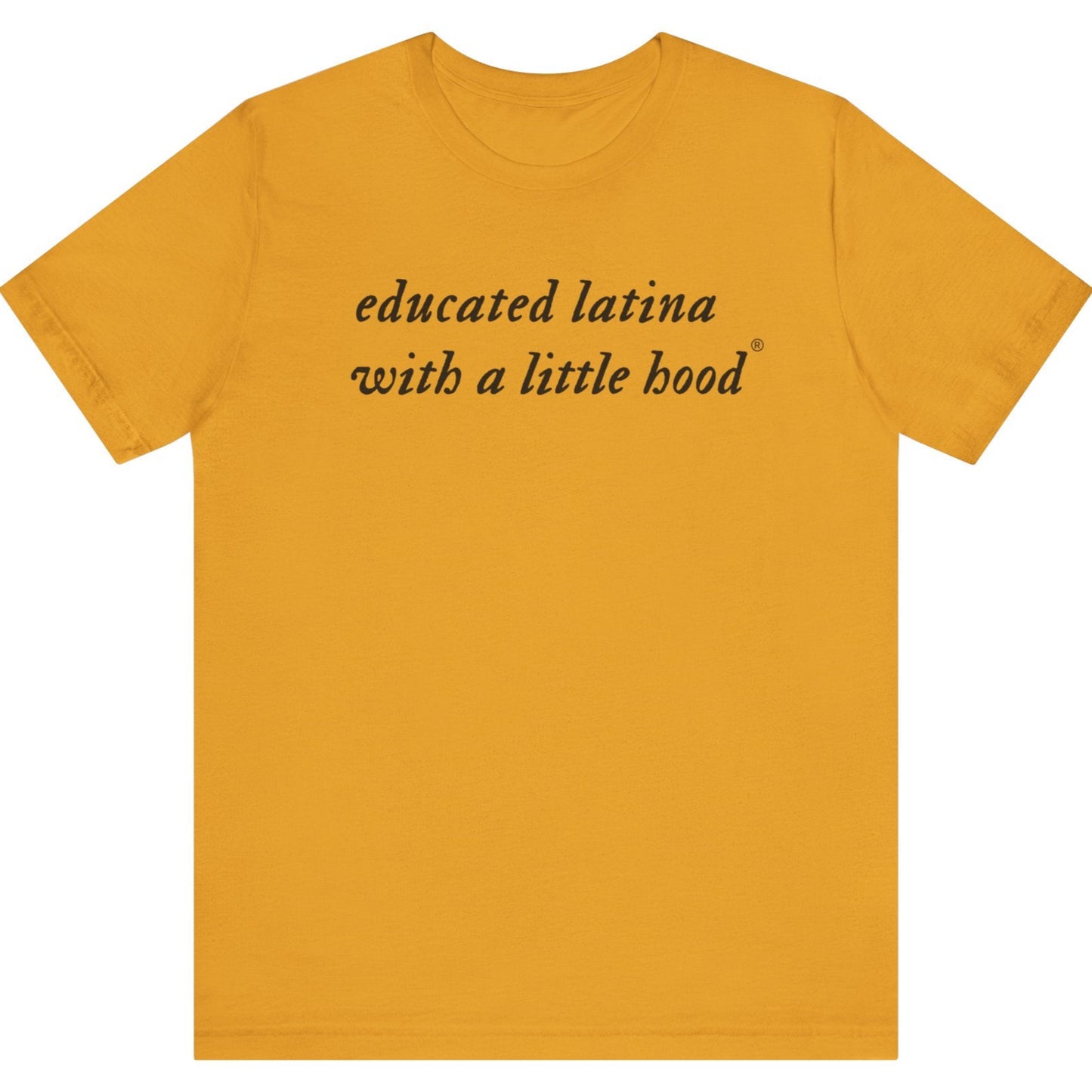 Educated Latina Grad Shirt with Humor