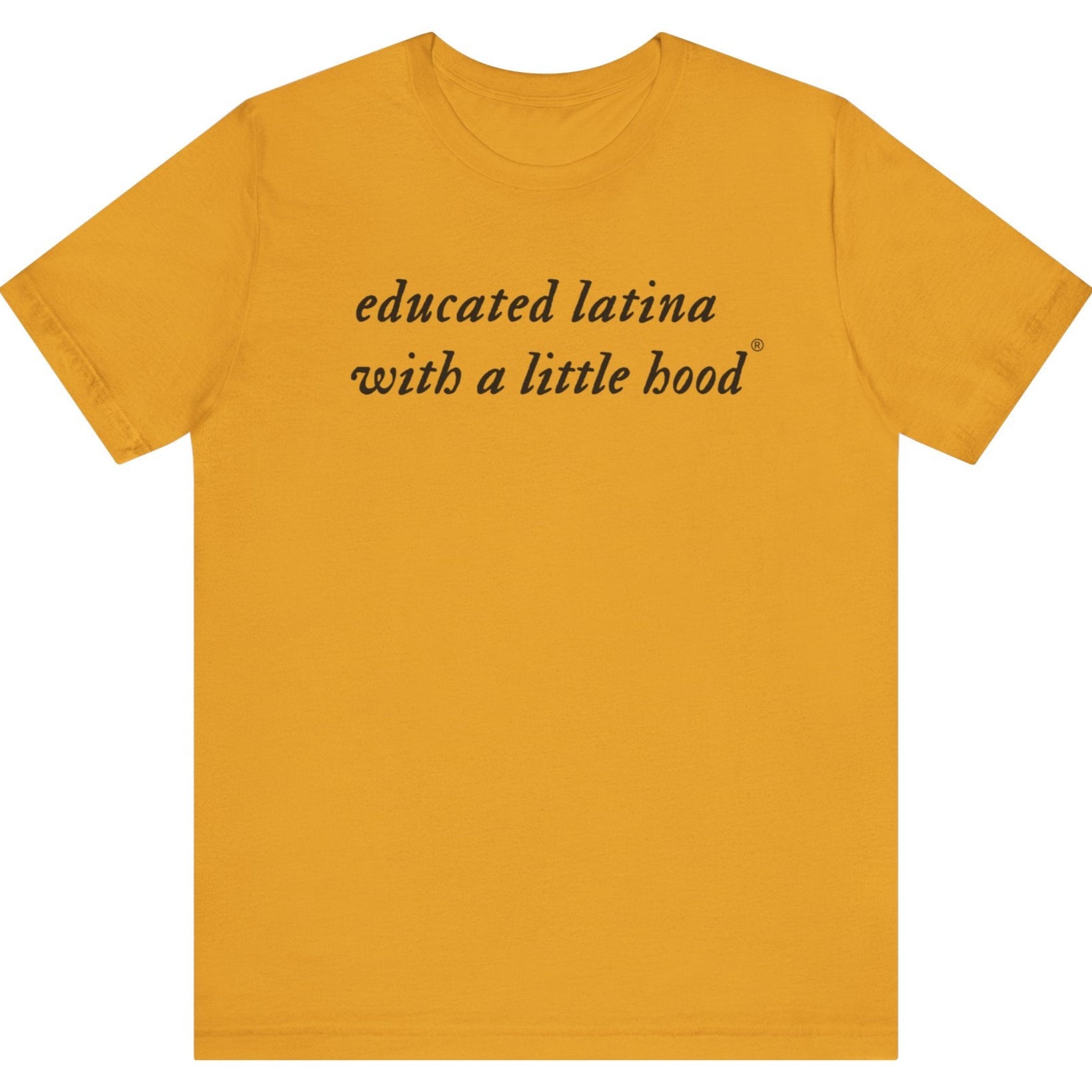 Educated Latina Grad Shirt with Humor