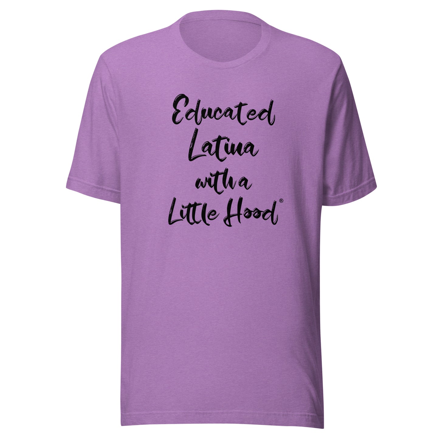 Funny Educated Latina with a Little Hood empowerment shirt 