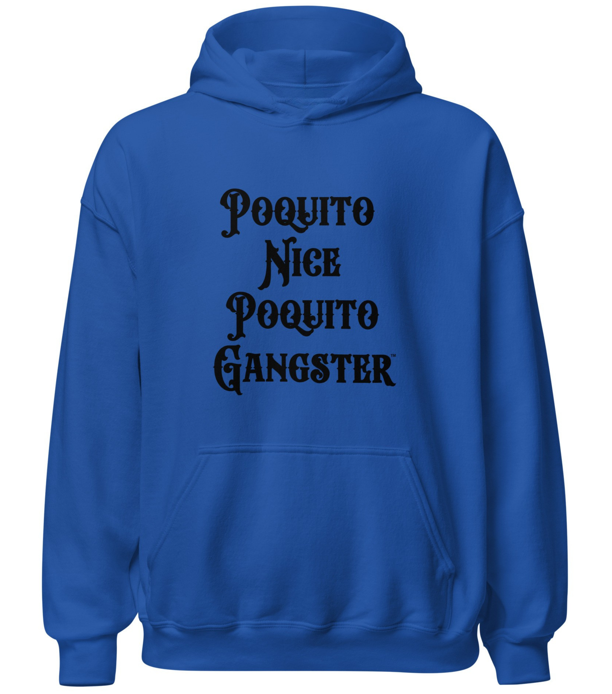 Funny Poquito Nice Poquito Gangster OG Pullover Hoodie