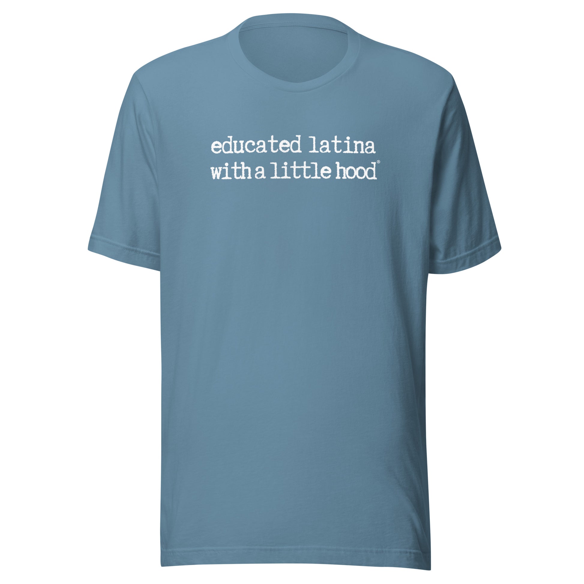 Funny Educated Latina with a Little Hood Mujer Shirt