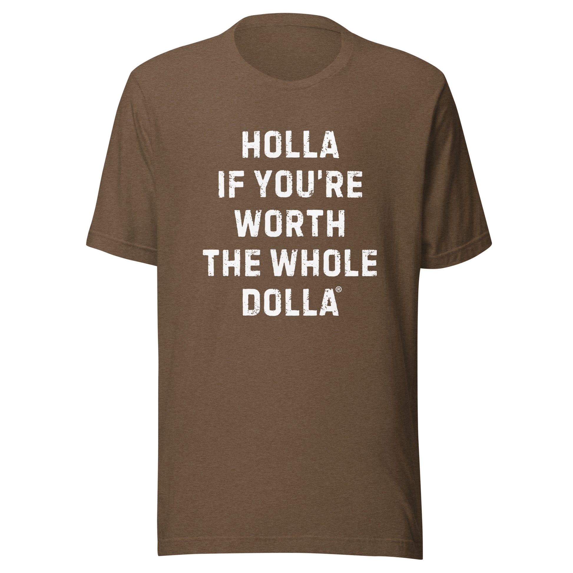 Holla If You’re Worth The Whole Dolla equal pay activist shirt 