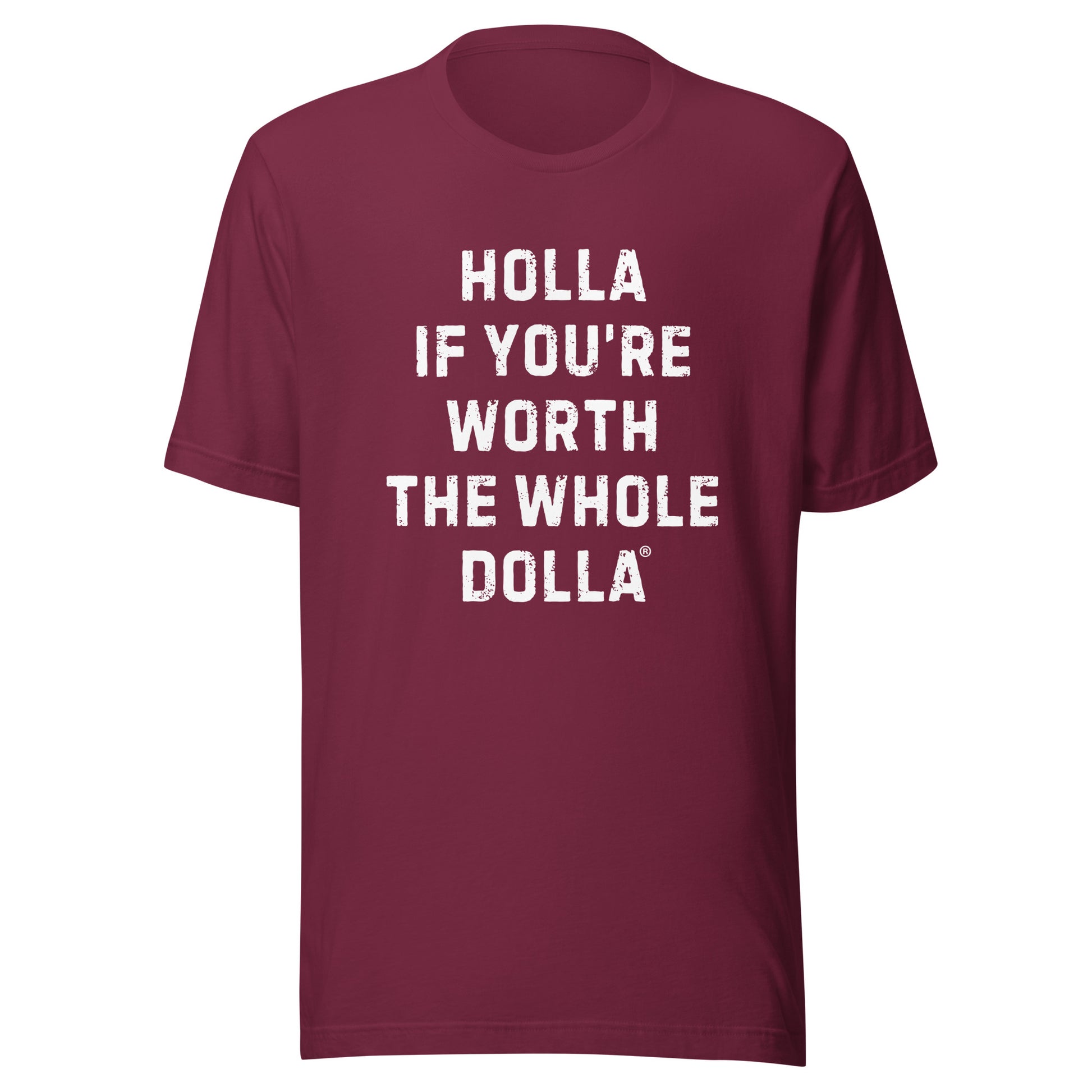 Holla If You’re Worth The Whole Dolla equal pay T-shirt empowering women