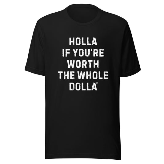 Holla If You’re Worth The Whole Dolla equal pay T-shirt empowering women to fight the wage gap