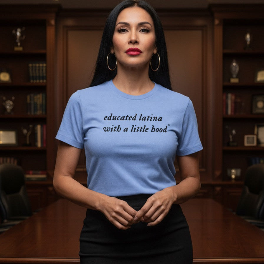 Latina Boss wearng empowering Educated Latina t-shirt showing pride and roots