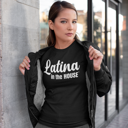 Latina In The House® Latina Heritage Pride T-Shirt Empowerment Shirt For Strong Mujeres In Leadership