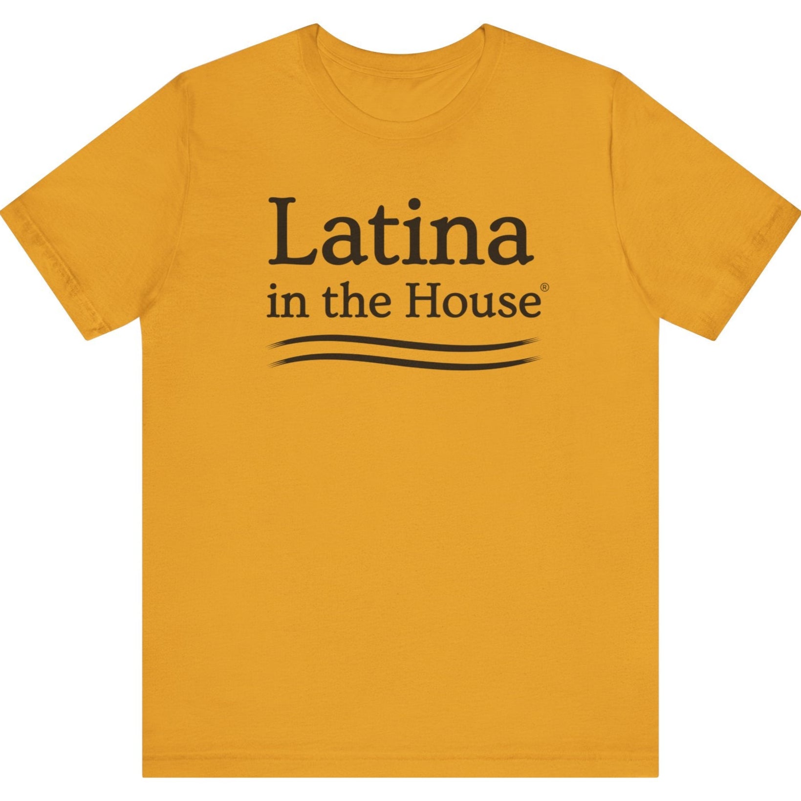 Latina In The House® Political Tee For Women Leaders Bold Latina Empowerment Shirt
