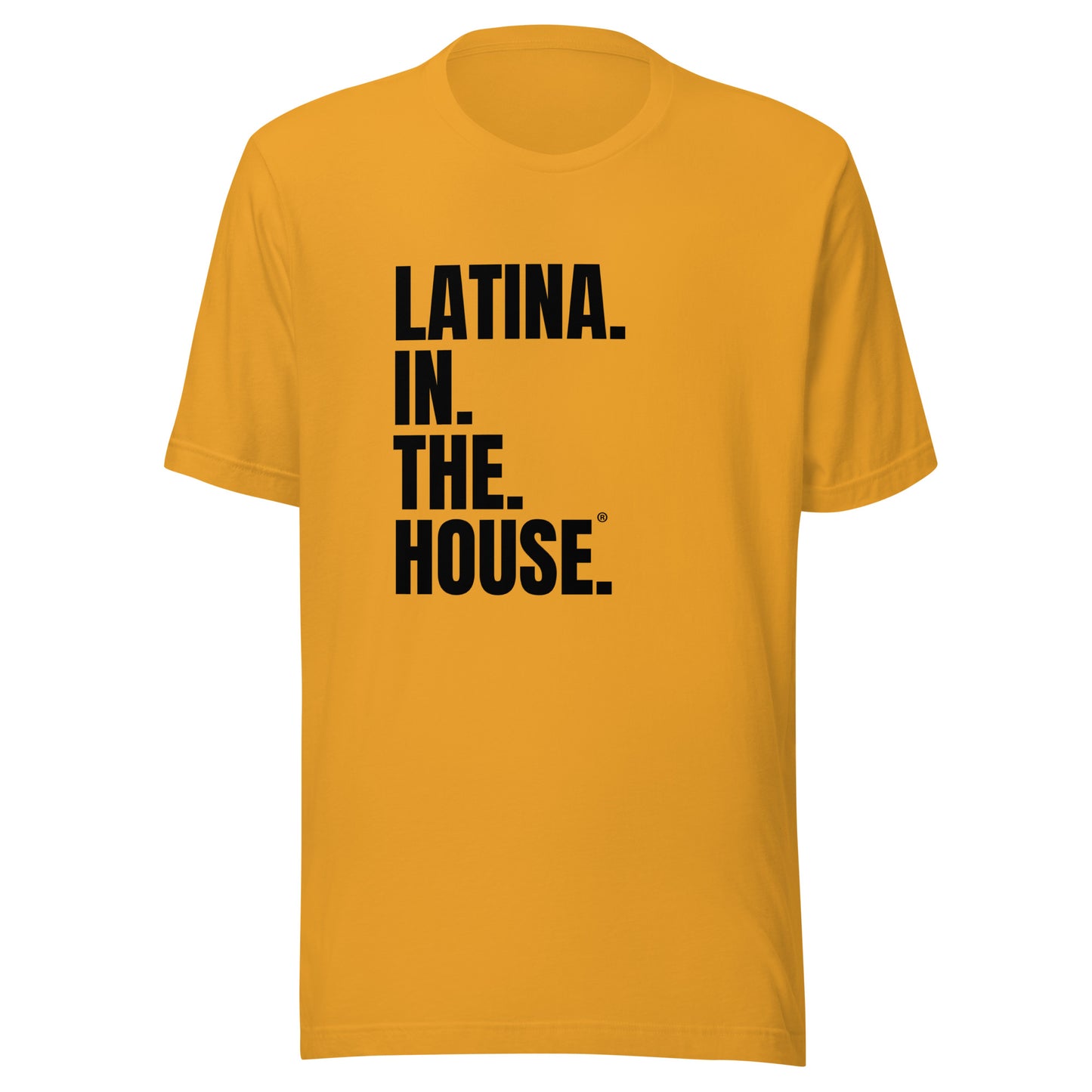 Latina in the House political campaign rally shirt
