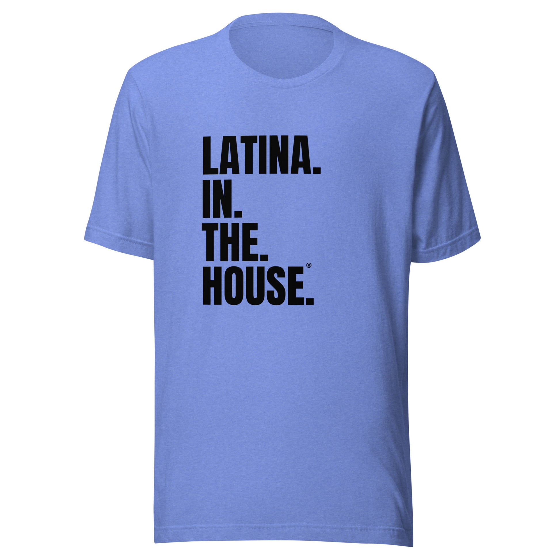 Latina in the House political campaign rally t-shirt