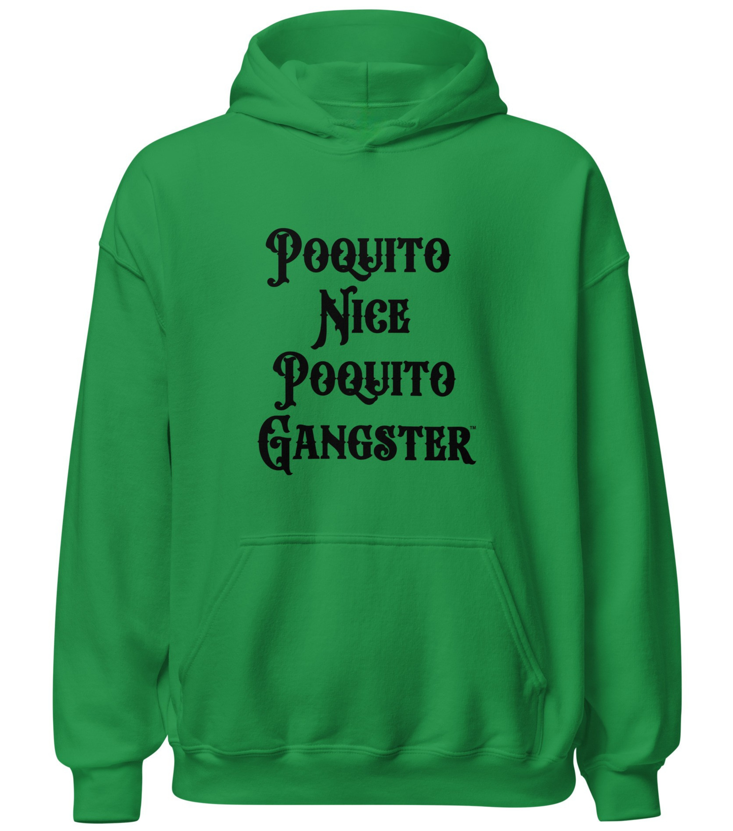 Poquito Nice Poquito Gangster Latino Humor OG Hoodie