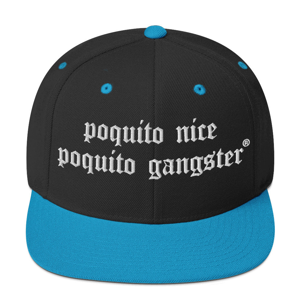 Latino humor snapback hat Poquito Nice Poquito Gangster streetwear