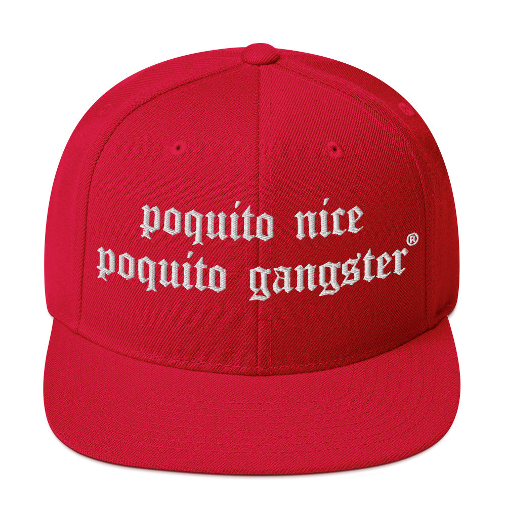 Poquito Nice Poquito Gangster streetwear snapback hat for OGs