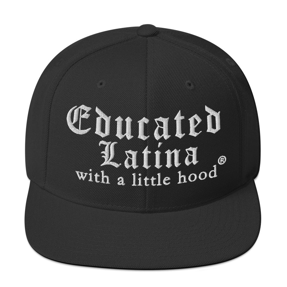 Educated Latina with a Little Hood OG snapback with barrio humor