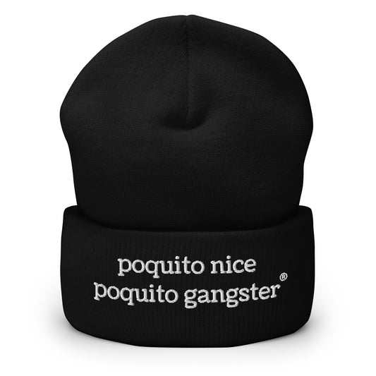 Poquito Nice Poquito Gangster black beanie, Latina-owned, OG crown energy
