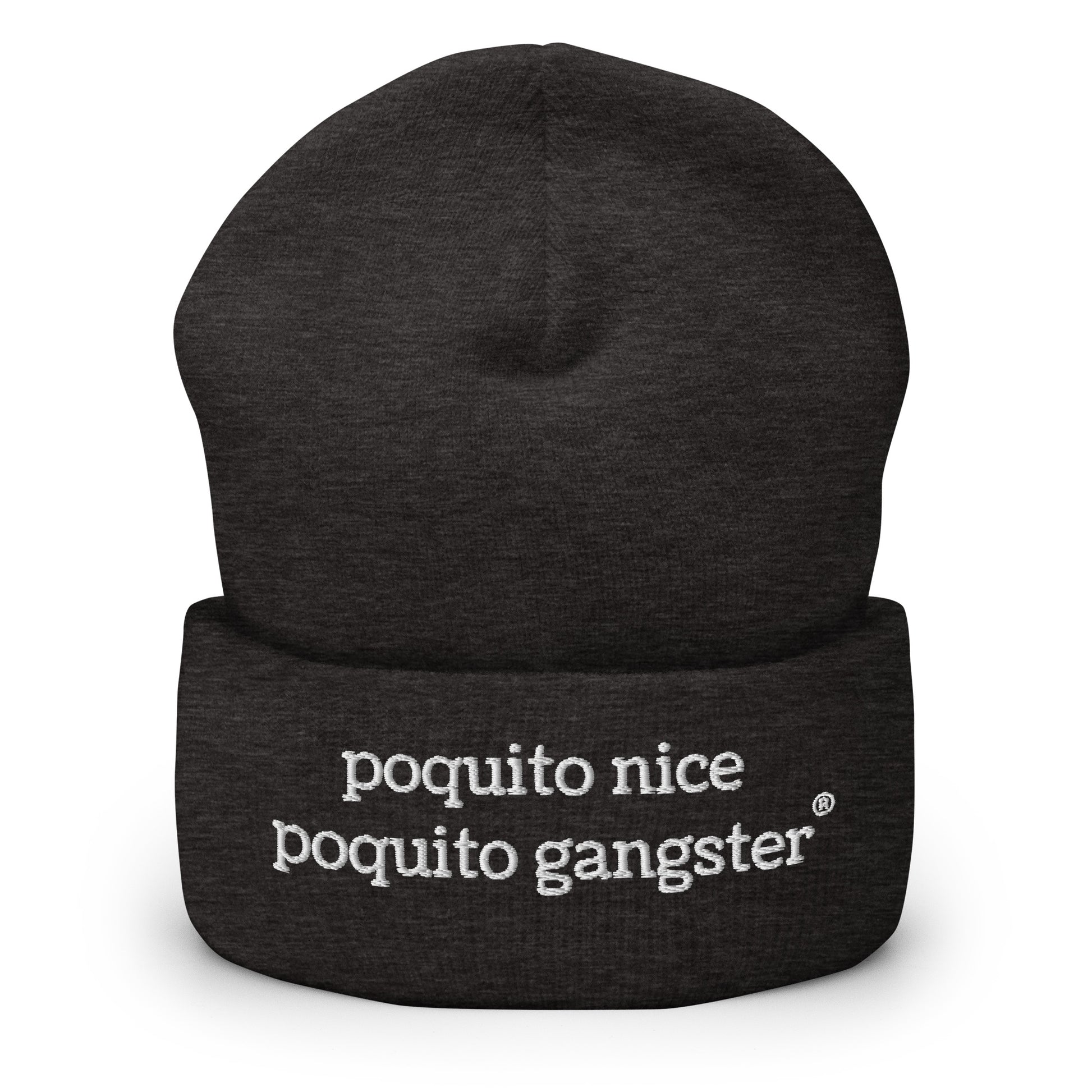 Latino humor Poquito Nice Poquito Gangster grey OG beanie