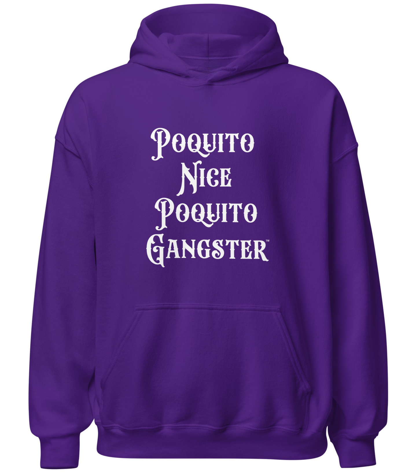 Poquito Nice Poquito Gangster OG Humor Hoodie