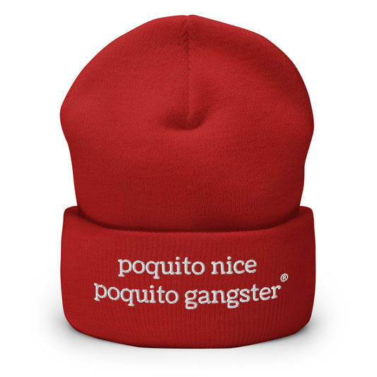 Poquito Nice Poquito Gangster beanie, latino humor street style hat