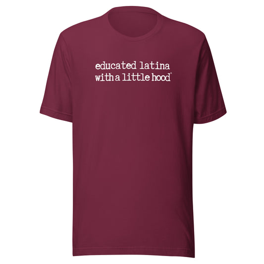 Educated Latina with a Little Hood Jefa CEO Boss Humor T-Shirt