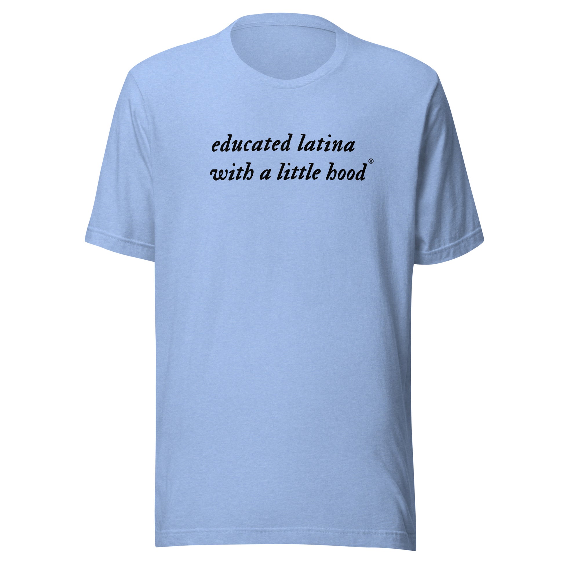 Educated Latina shirt showing resilience and pride