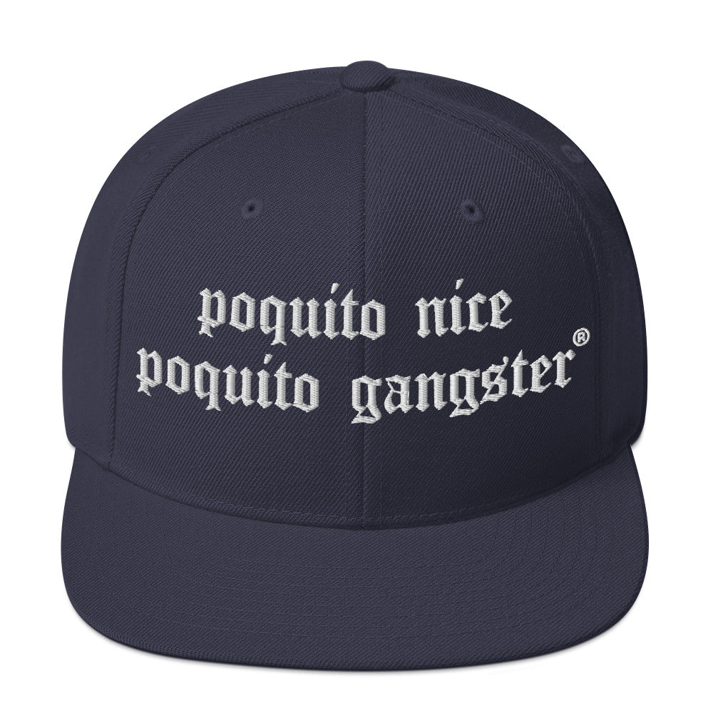 Snapback hat with OG hood humor from Poquito Nice Poquito Gangster