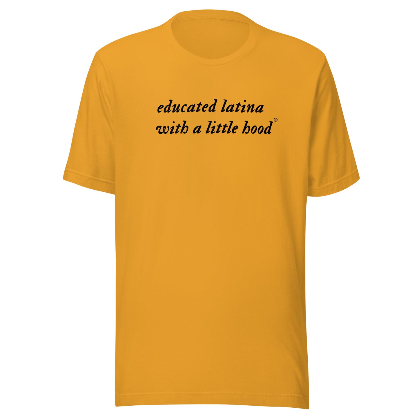 Educated Latina shirt for bold, smart, and ambitious women