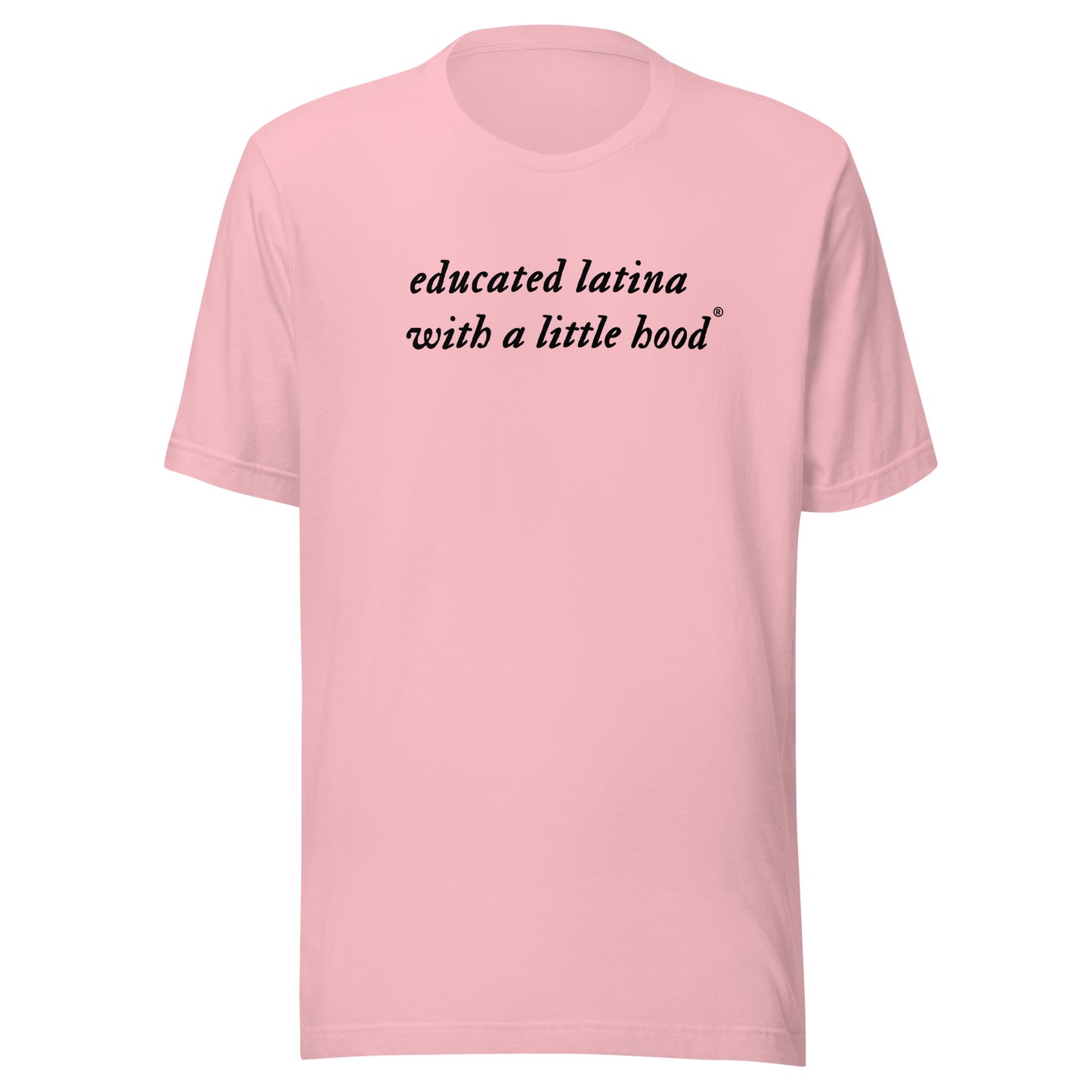 Educated Latina with a Little Hood t-shirt representing Latina resilience