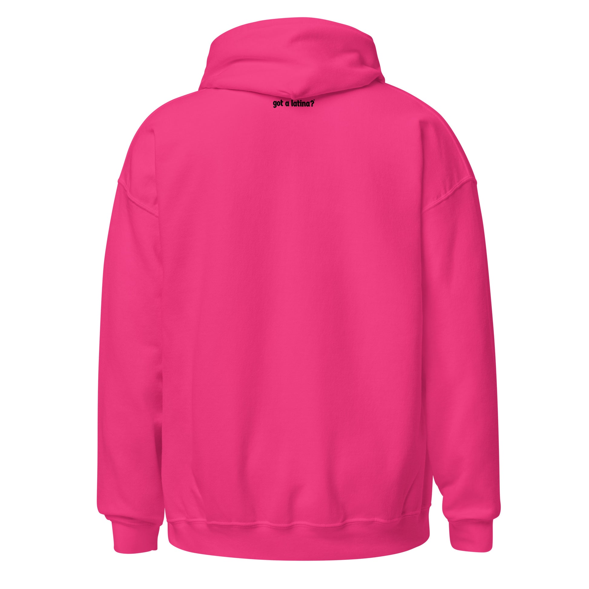 Back of Got a Latina?® hoodie created to celebrate Latina visibility