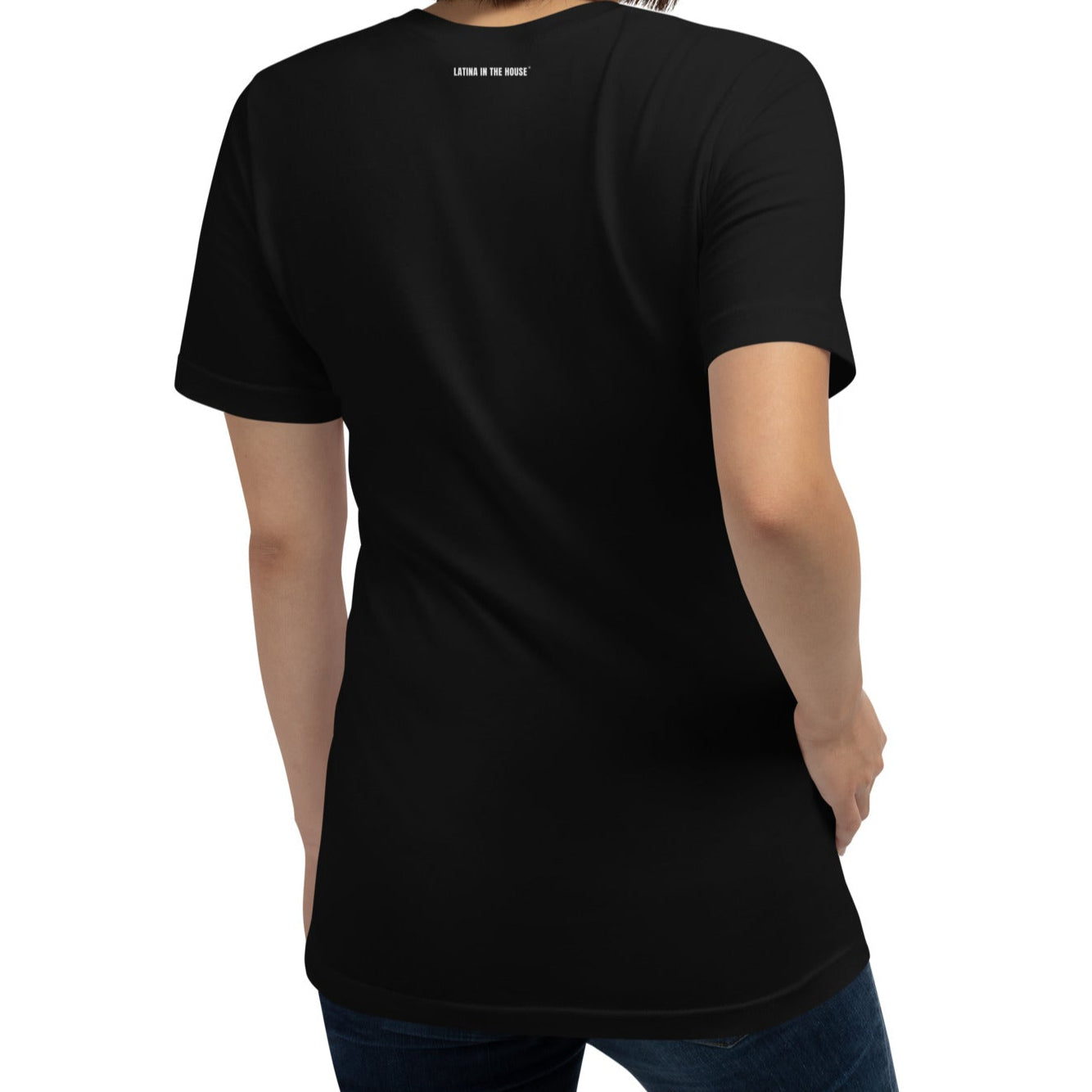 Back of Latina in the House® empowerment t-shirt for campaigns
