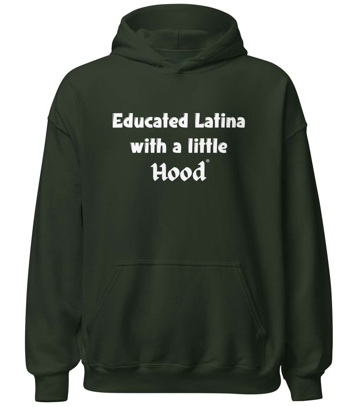 Educated Latina with a Little Hood hoodie grad humor apparel
