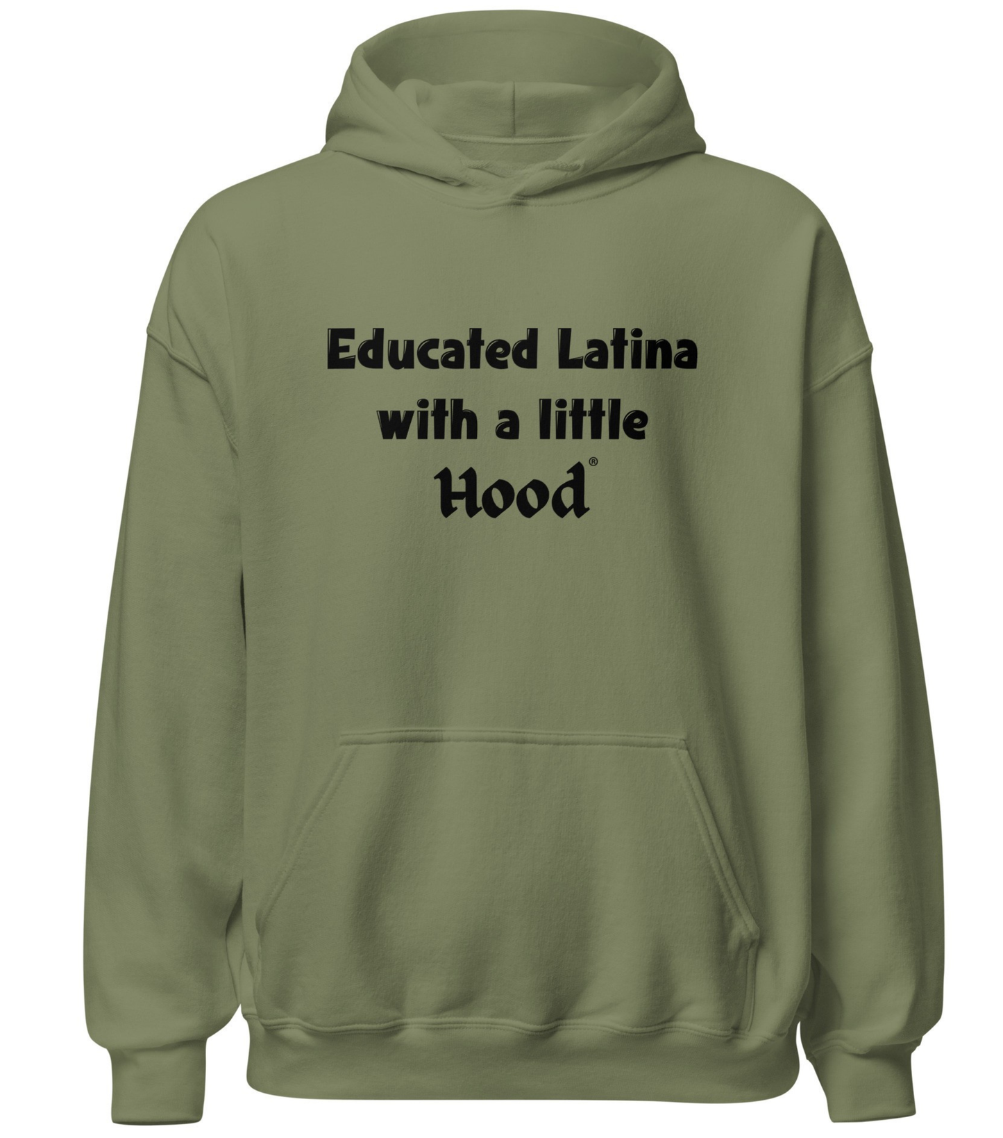 Educated Latina with a Little Hood hoodie barrio street smart clothing