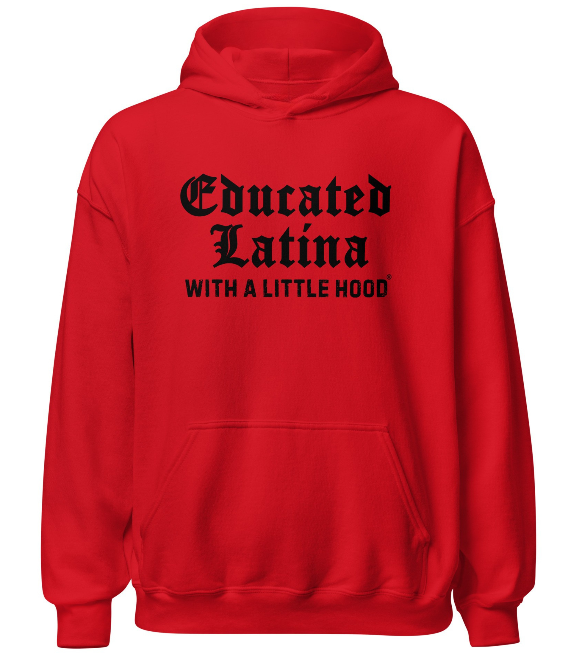 Educated Latina with a Little Hood hoodie ambitious grad poderosa