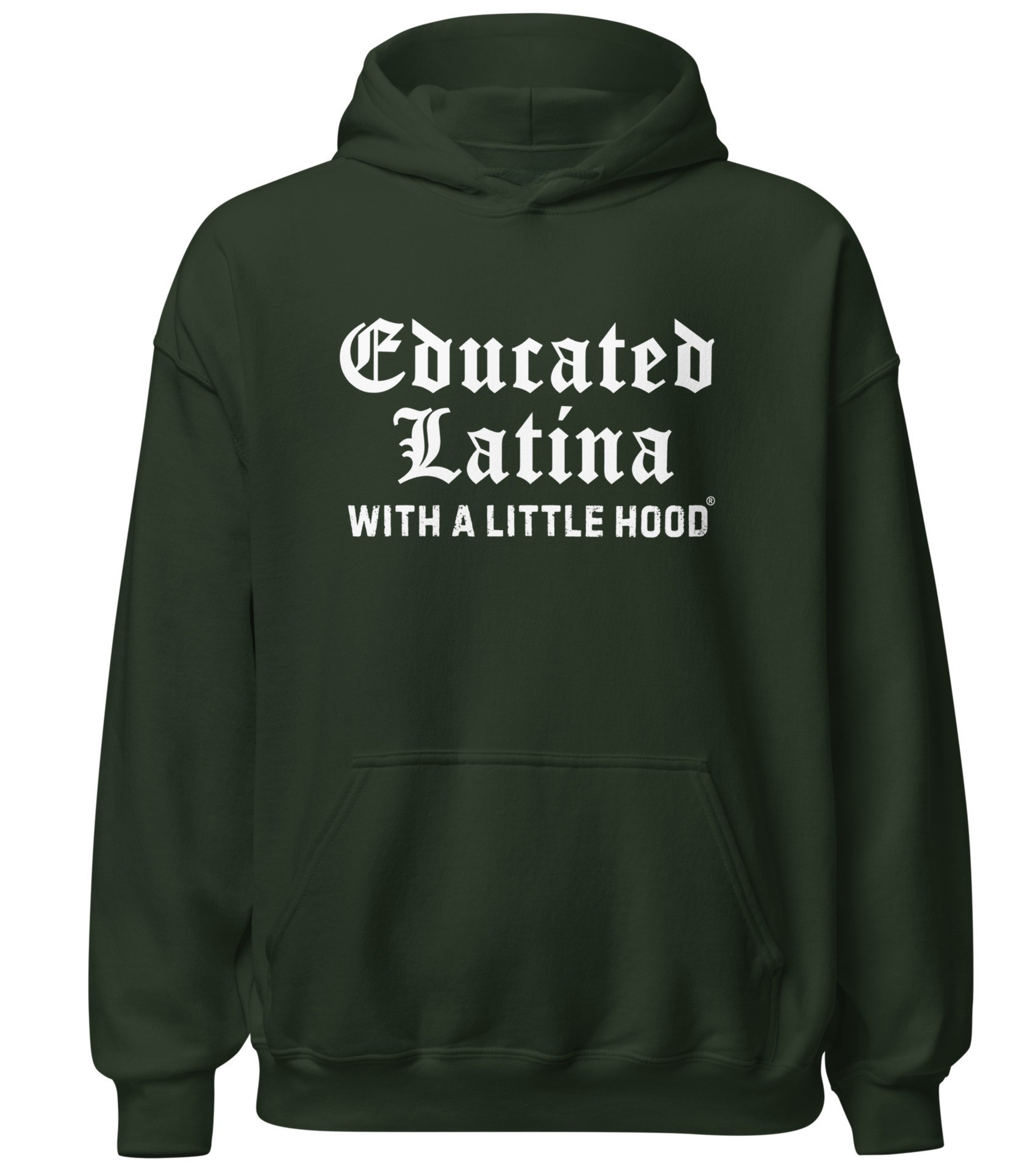 Educated Latina with a Little Hood hoodie ambitious jefa empowerment