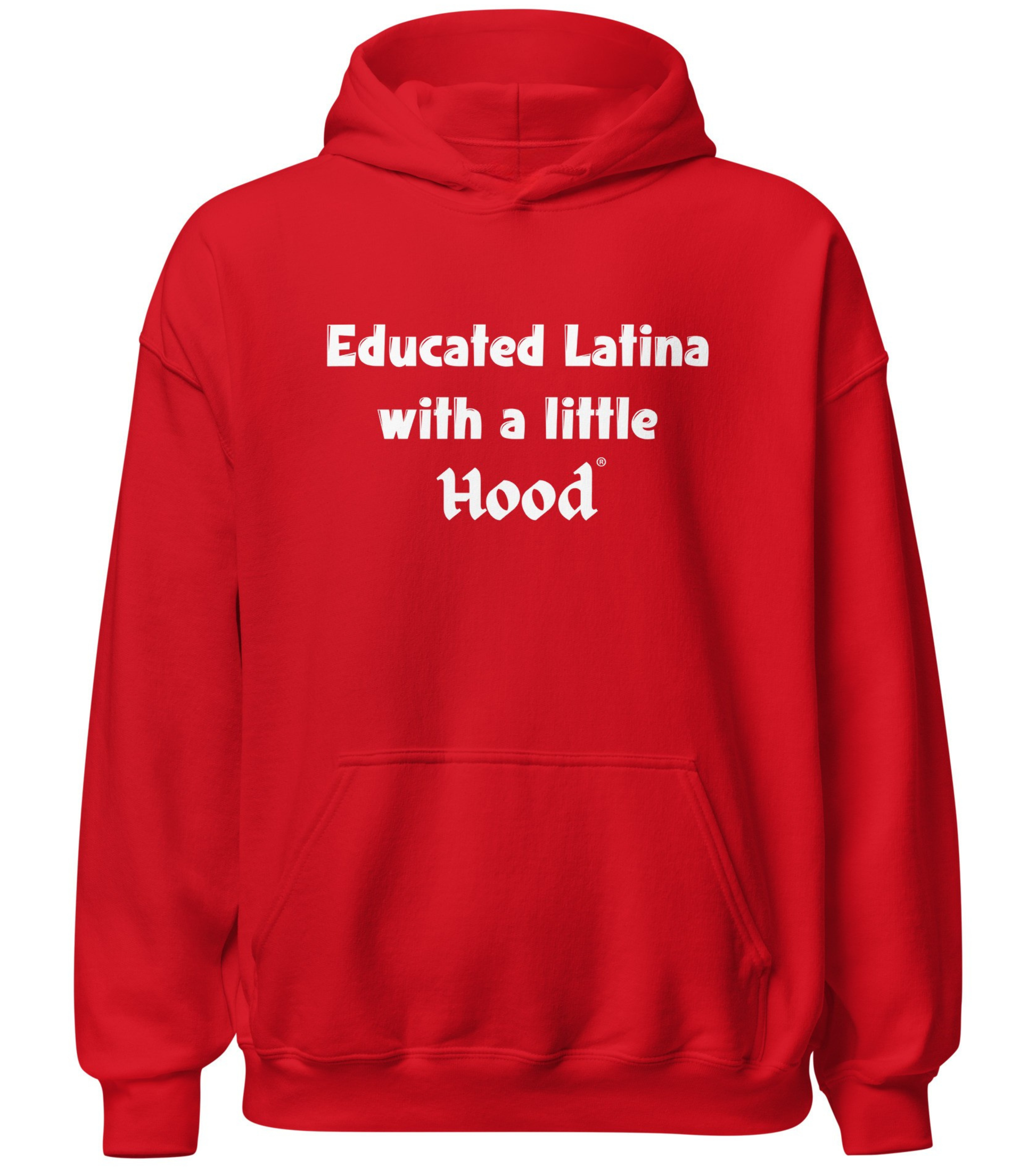 Educated Latina with a Little Hood hoodie Latina leadership streetwear