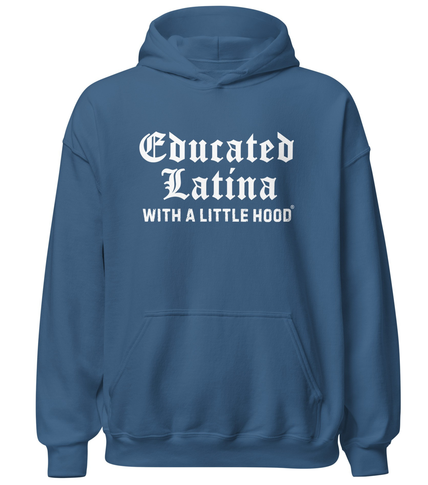 Educated Latina with a Little Hood hoodie resilient grad empowerment
