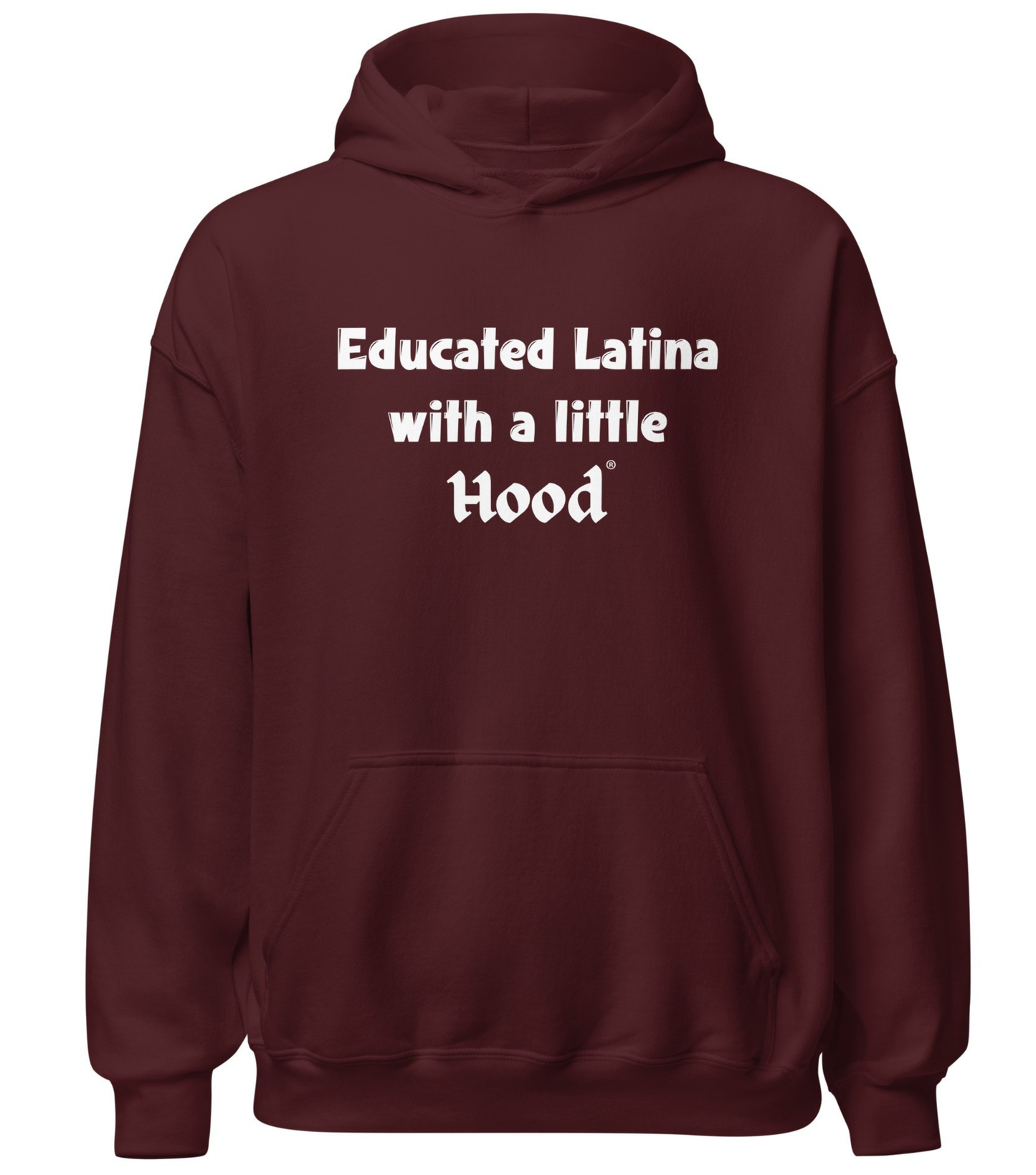 Educated Latina with a Little Hood hoodie womens streetwear apparel