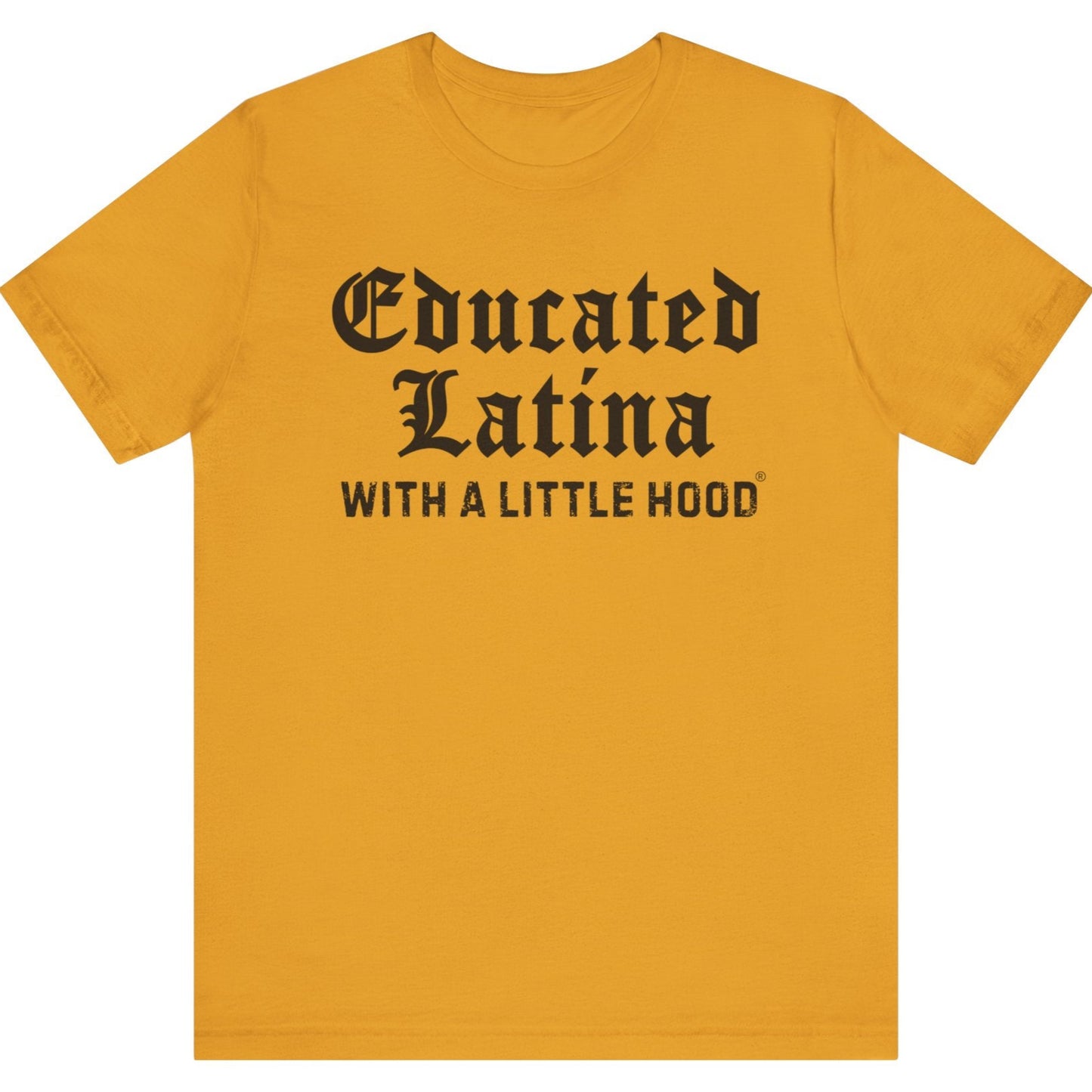 Grad Shirt for Educated Latinas