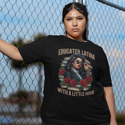 Hispanic Woman wearing an Educated Latina with a Little Hood Tattooed Latina T-Shirt