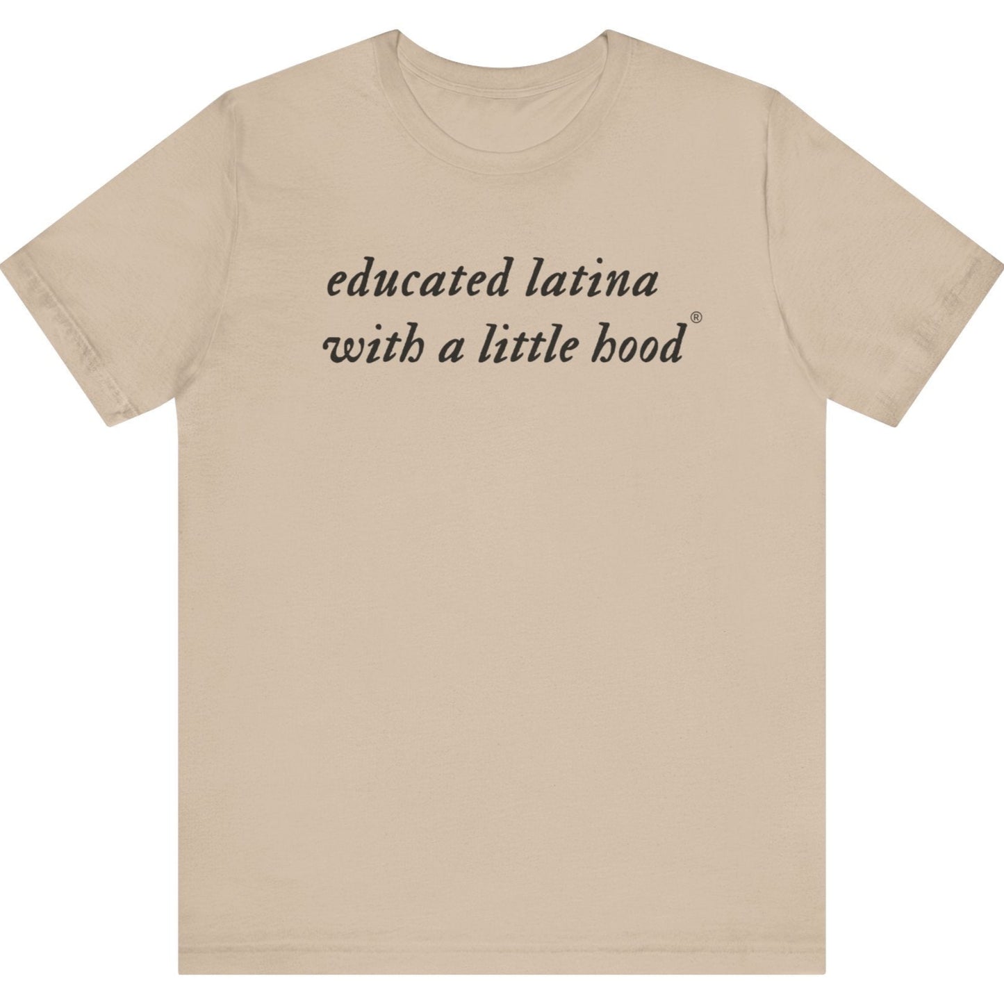 Empowering Educated Latina with a Little Hood t-shirt for Latina graduates