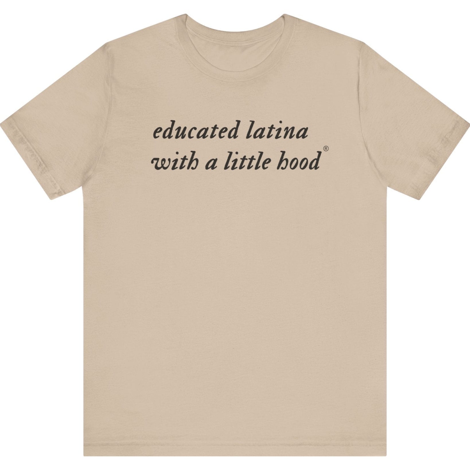 Empowering Educated Latina with a Little Hood t-shirt for Latina graduates
