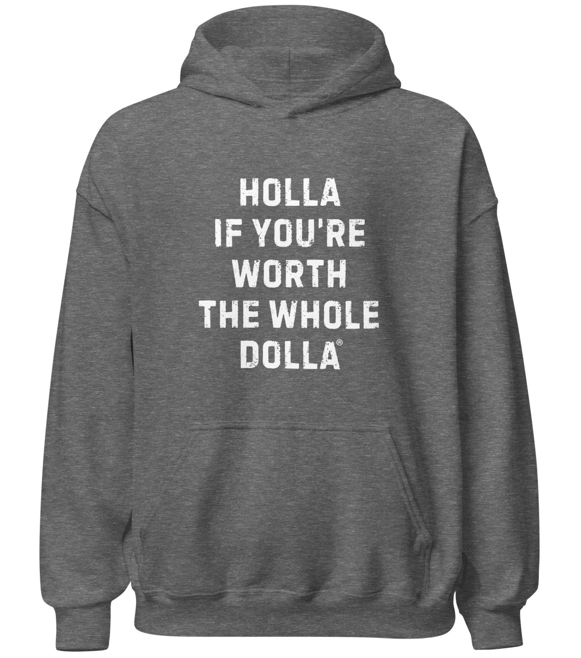Holla If You're Worth the Whole Dolla Equal Pay Movement Hoodie