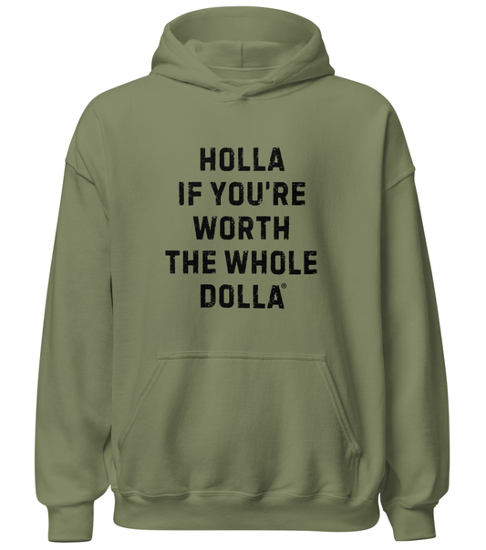 Holla If You're Worth the Whole Dolla Feminist Equal Pay Hoodie