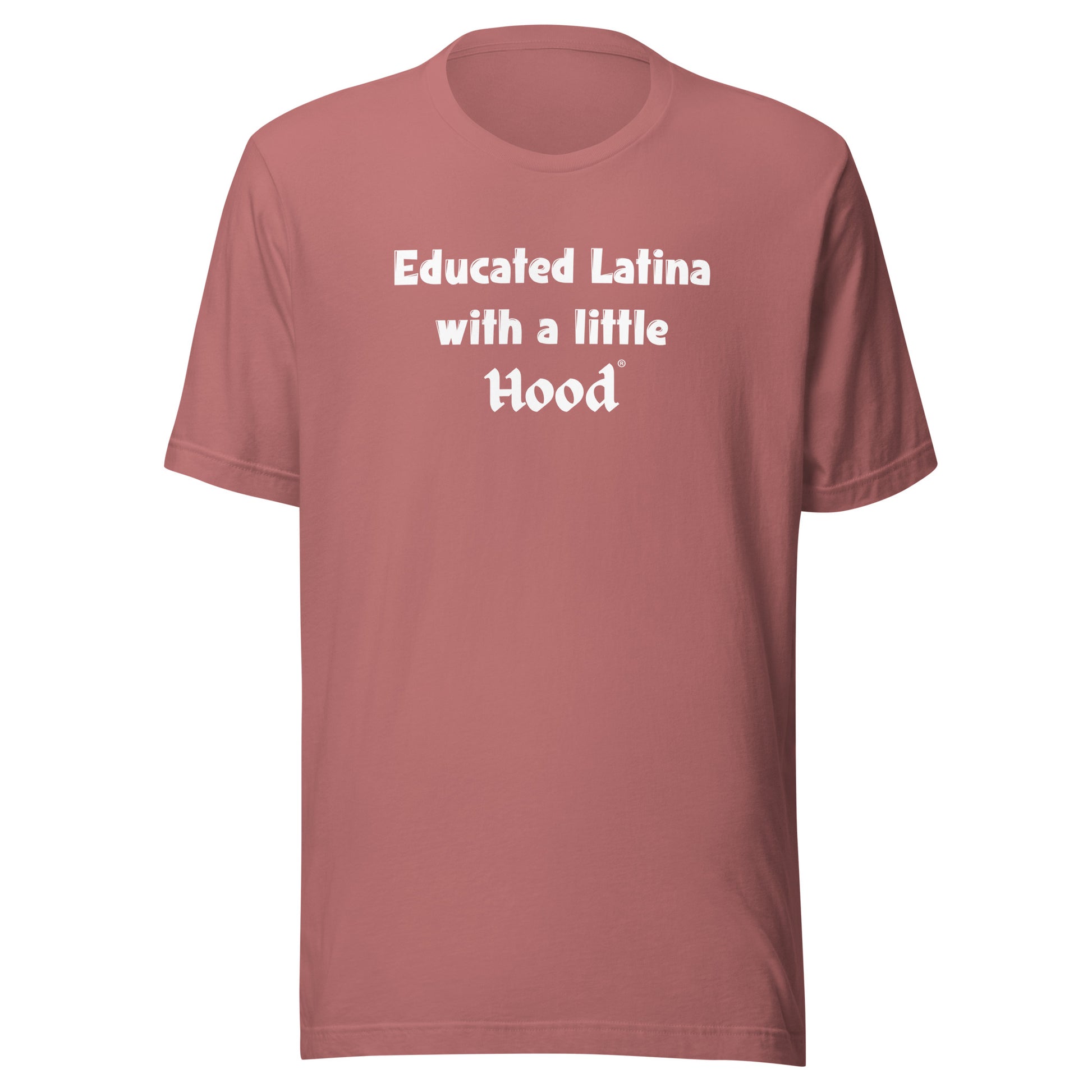 Funny Educated Latina with a Little Hood Barrio Shirt