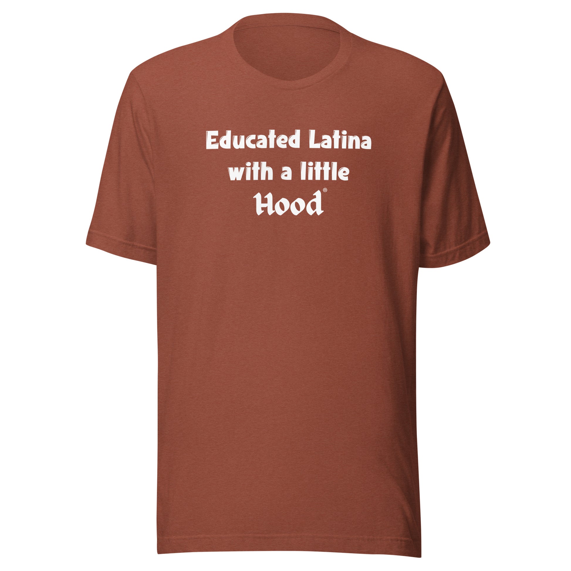 Educated Latina with a Little Hood Barrio Humor Jefa T-Shirt