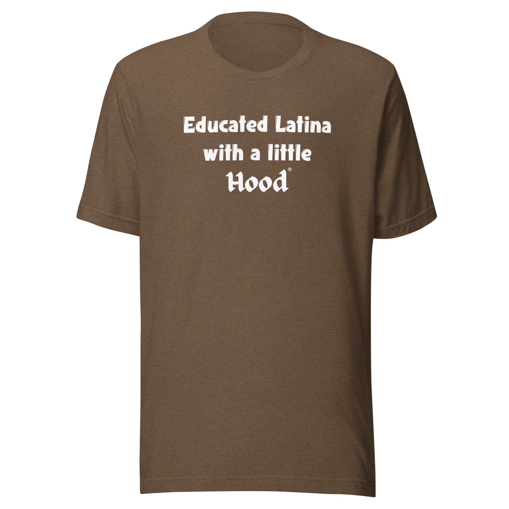 Educated Latina with a Little Hood Barrio Humor Jefa Shirt
