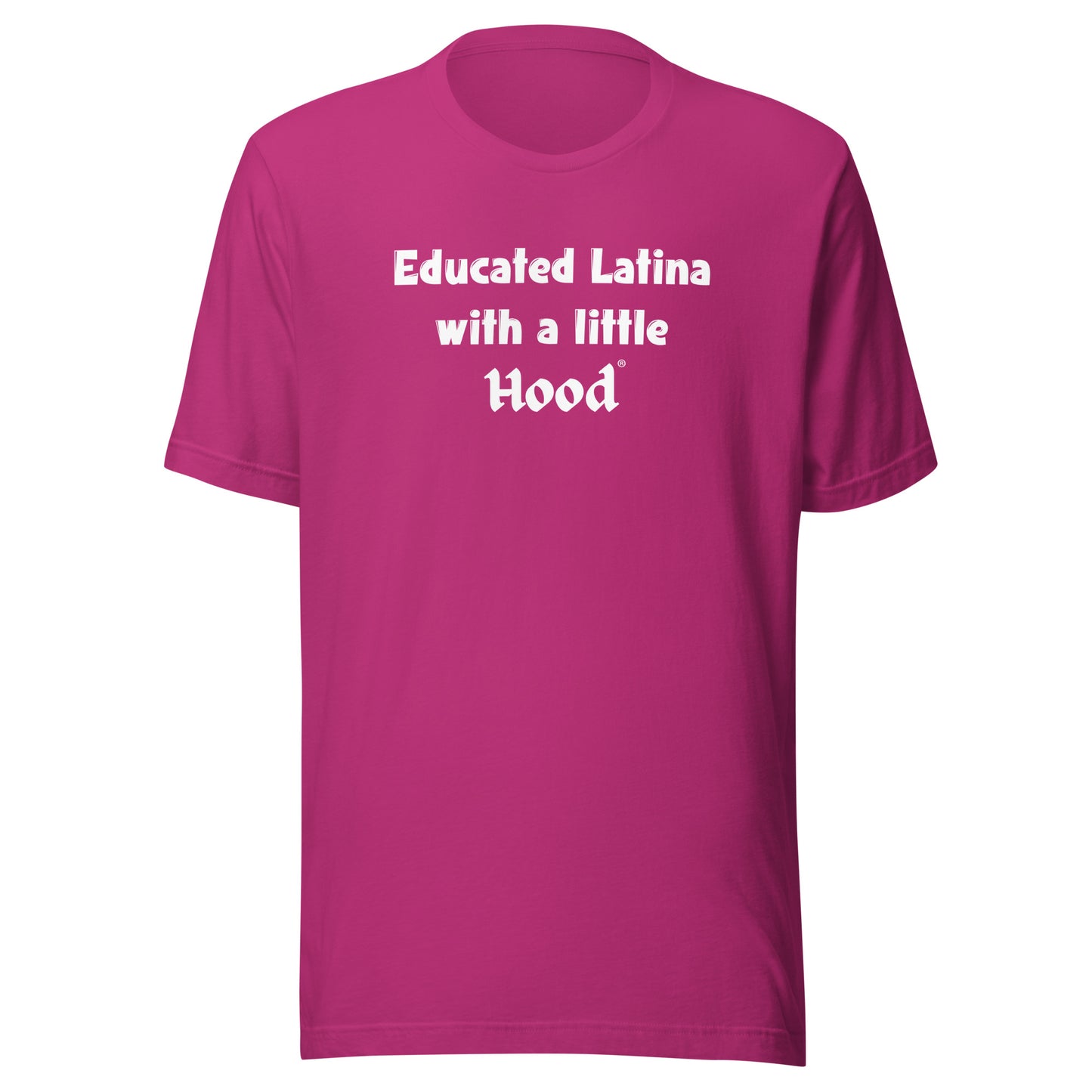 Educated Latina with a Little Hood Jefa Humor Shirt