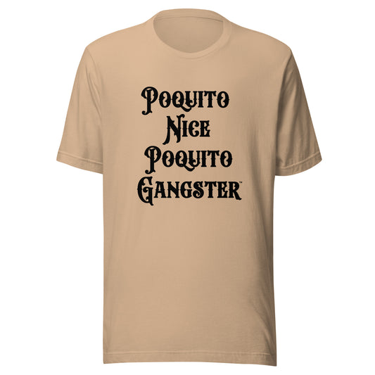 Funny Poquito Nice Poquito Gangster™ Latino OG shirt