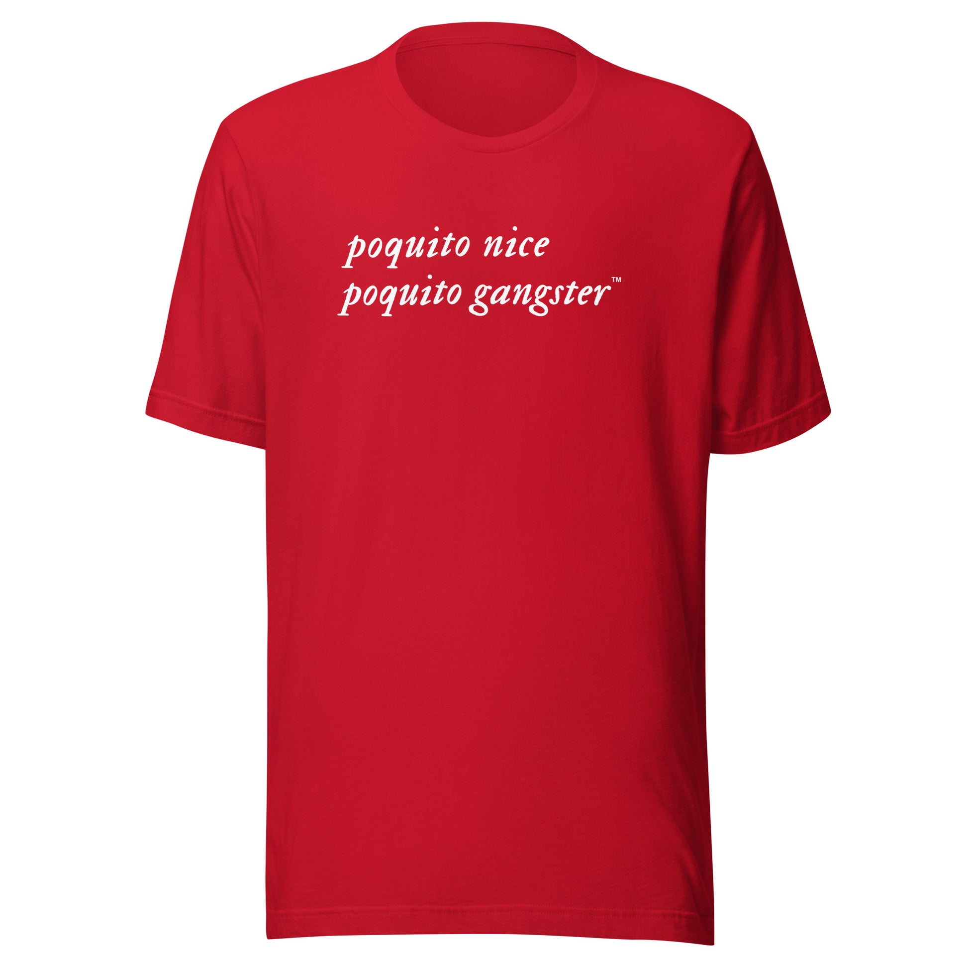 Funny Poquito Nice Poquito Gangster™  Latino humor shirt