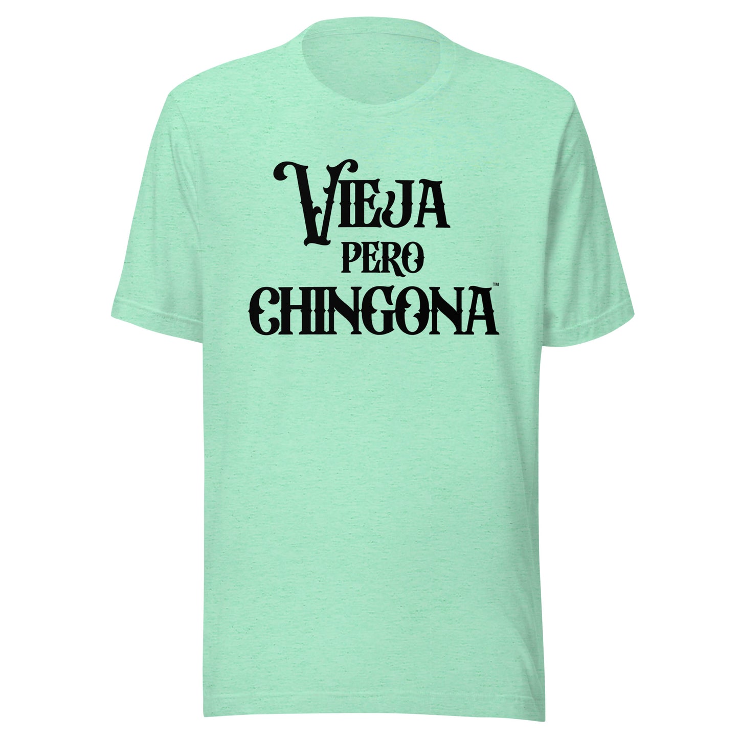 Funny Vieja Pero Chingona Latina power pride shirt for older women