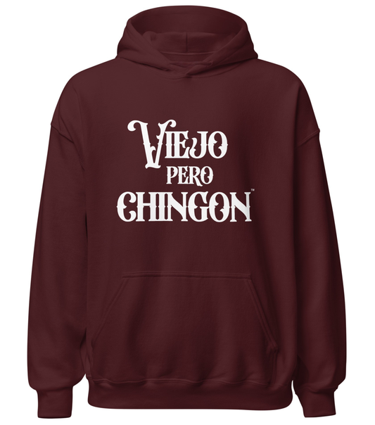Viejo Pero Chingon Hoodie for the Jefe Honoring Latino OG Pride